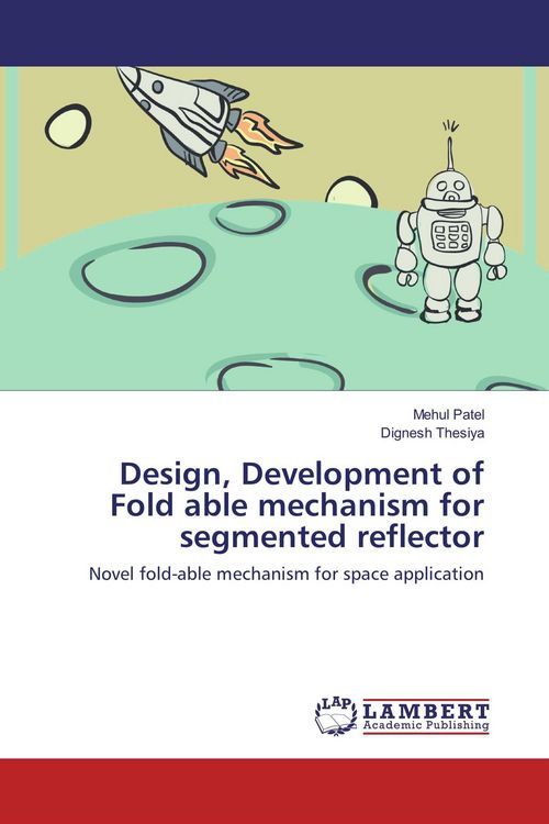 Produktbild: Design, Development of Fold able mechanism for segmented reflector