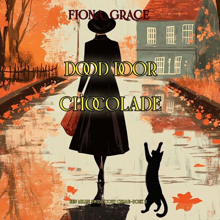 Produktbild: Dood door Chocolade (Een Millie Swiss Cosy Crime&mdash;Boek 2)