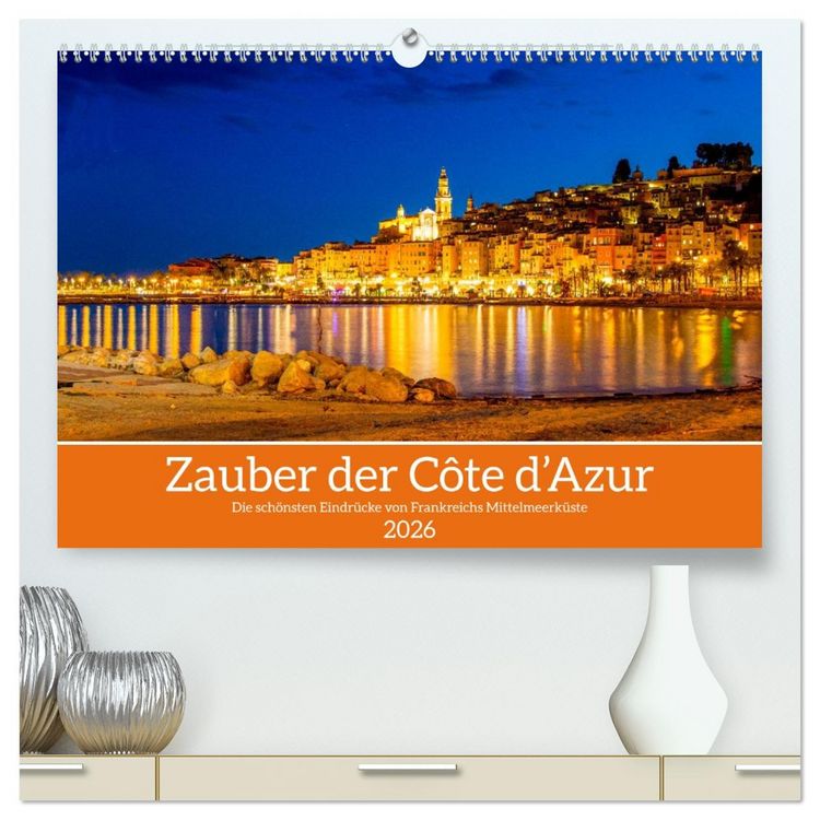 Produktbild: Zauber der C&ocirc;te d'Azur (hochwertiger Premium Wandkalender 2026 DIN A2 quer), Kunstdruck in Hochglanz