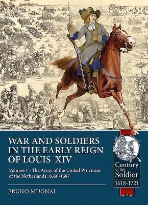 Produktbild: Wars and Soldiers in the Early Reign of Louis XIV - Volume 1