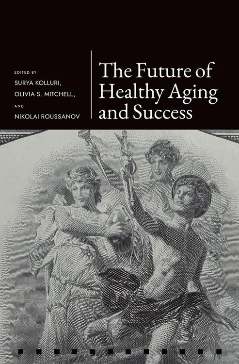 Produktbild: The Future of Healthy Aging and Successful Retirement