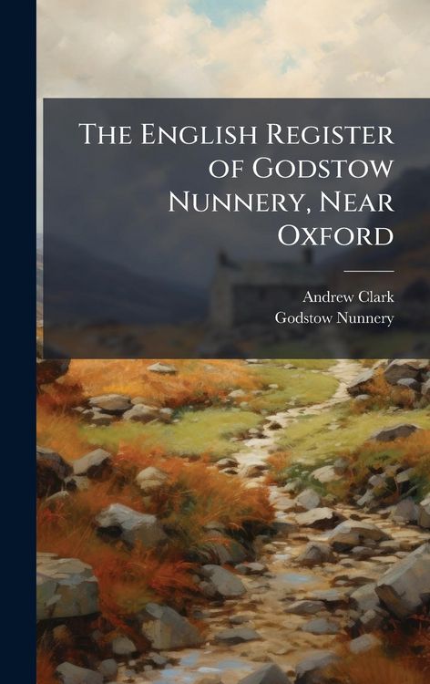 Produktbild: The English Register of Godstow Nunnery, Near Oxford