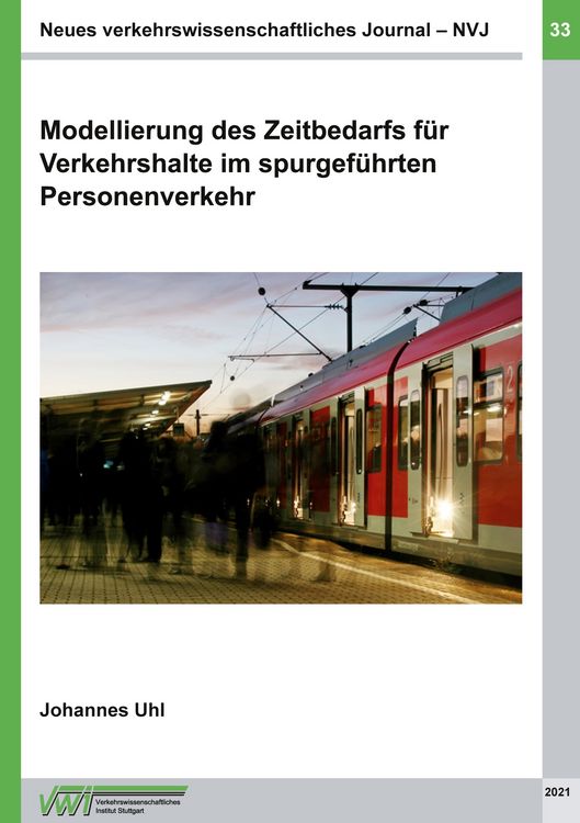 Produktbild: Modellierung des Zeitbedarfs f&uuml;r Verkehrshalte im spurgef&uuml;hrten Personenverkehr