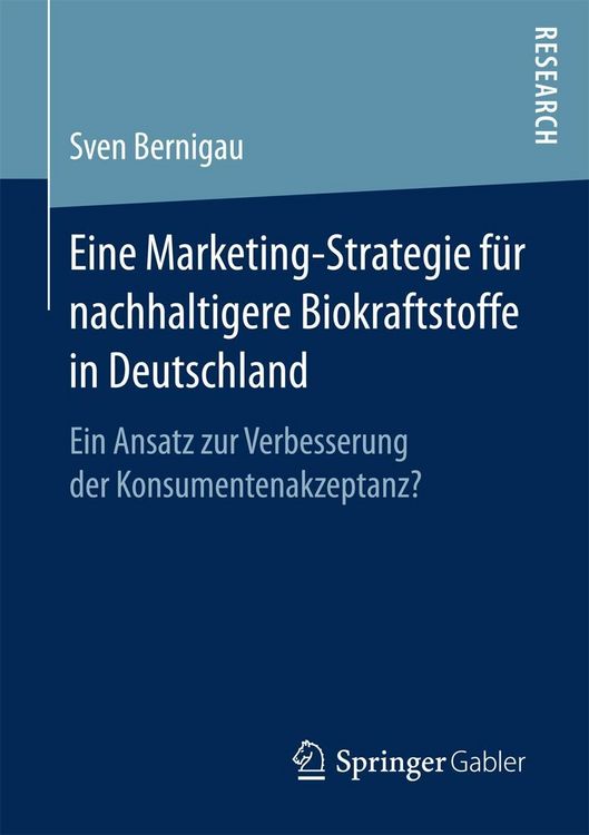Produktbild: Eine Marketing-Strategie f&uuml;r nachhaltigere Biokraftstoffe in Deutschland