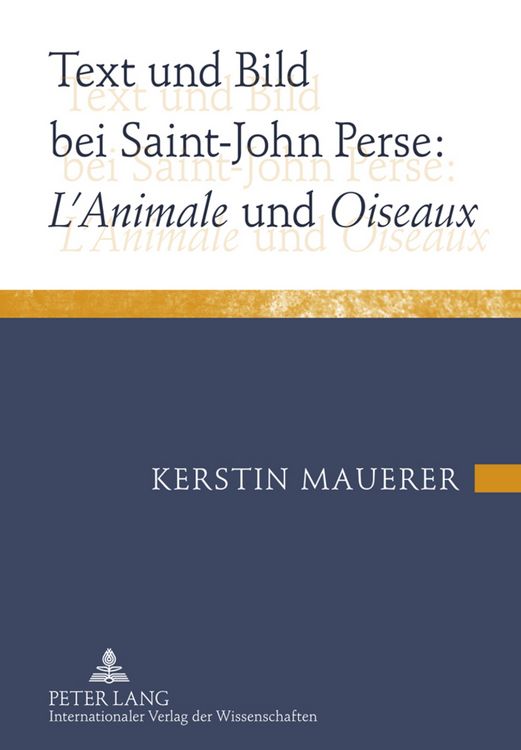 Produktbild: Text und Bild bei Saint-John Perse: &laquo;L&rsquo;Animale&raquo; und &laquo;Oiseaux&raquo;