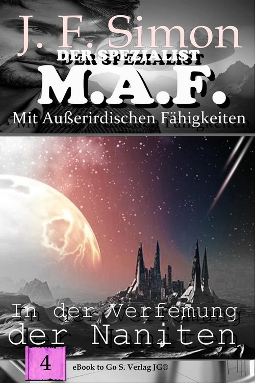 Produktbild: In der Verfemung der Naniten (Der Spezialist M.A.F. 4)