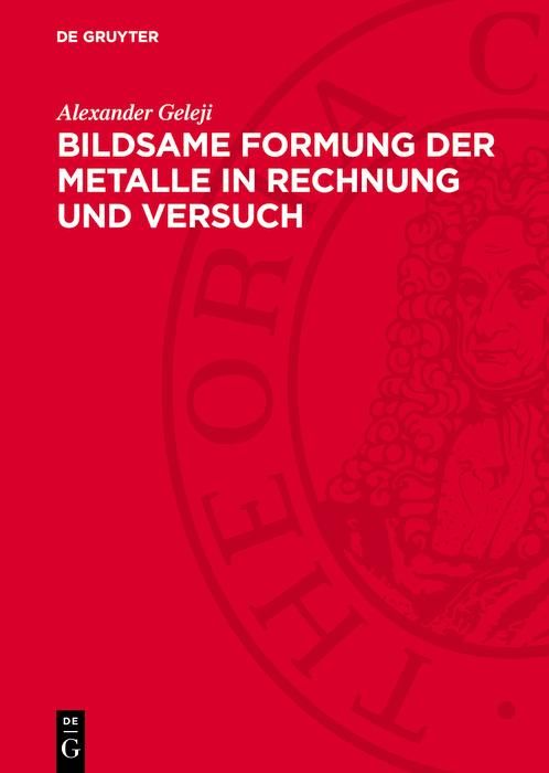 Produktbild: Bildsame Formung der Metalle in Rechnung und Versuch