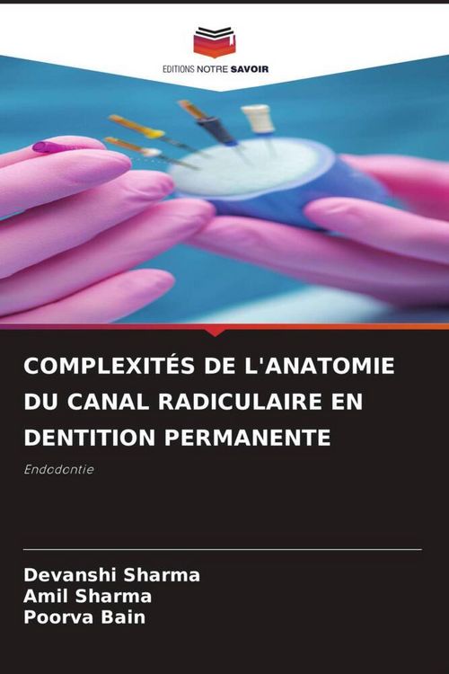 Produktbild: Complexit&eacute;s De L'anatomie Du Canal Radiculaire En Dentition Permanente