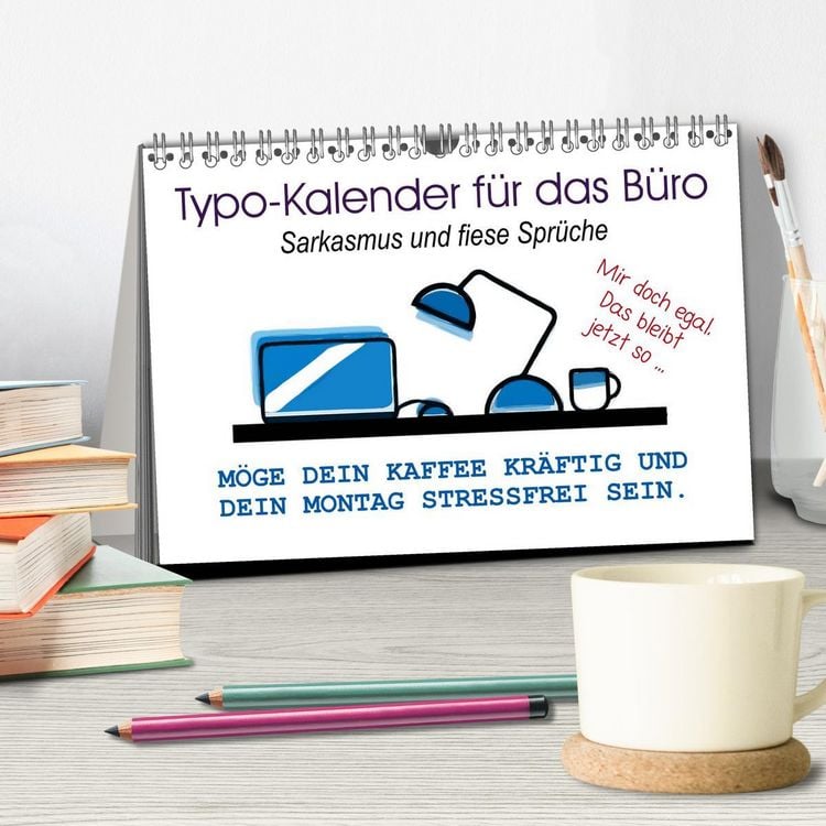 Produktbild: Typo-Kalender f&uuml;r das B&uuml;ro. Sarkasmus und fiese Spr&uuml;che (Tischkalender 2026 DIN A5 quer), CALVENDO Monatskalender