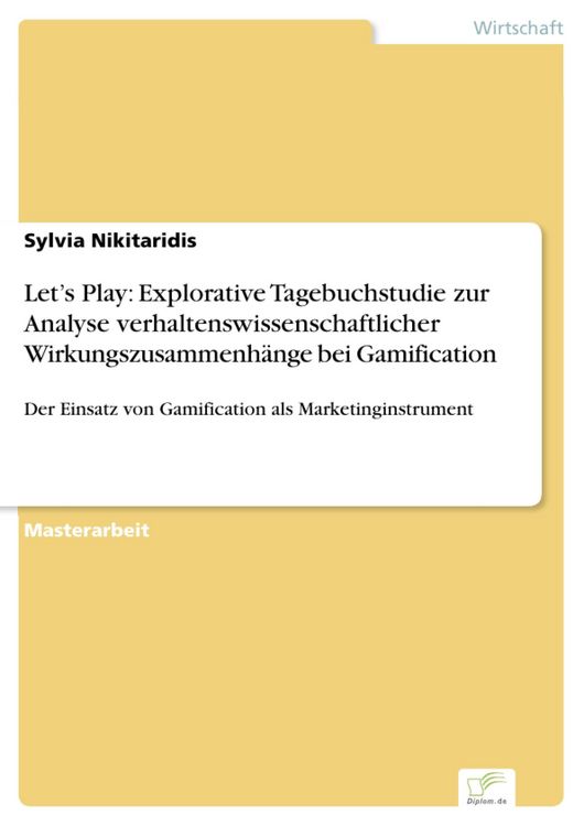 Produktbild: Let's Play: Explorative Tagebuchstudie zur Analyse verhaltenswissenschaftlicher Wirkungszusammenh&auml;nge bei Gamification