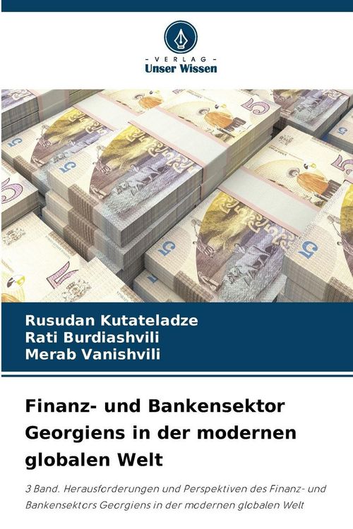 Produktbild: Finanz- und Bankensektor Georgiens in der modernen globalen Welt
