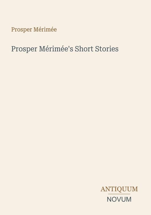 Produktbild: Prosper M&eacute;rim&eacute;e's Short Stories