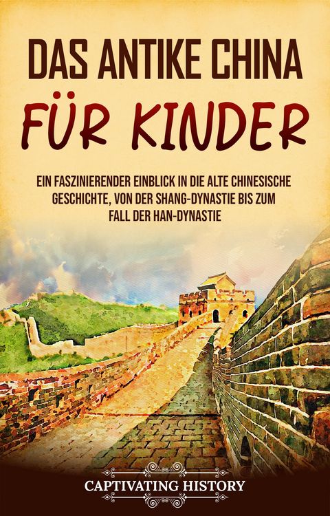 Produktbild: Das antike China f&uuml;r Kinder