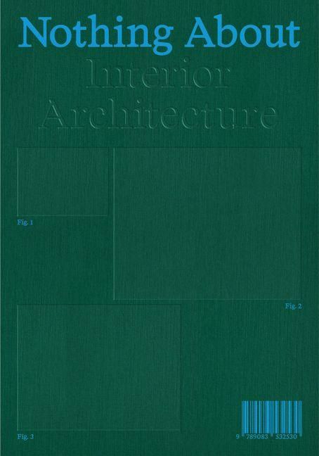 Produktbild: Nothing About Interior Architecture