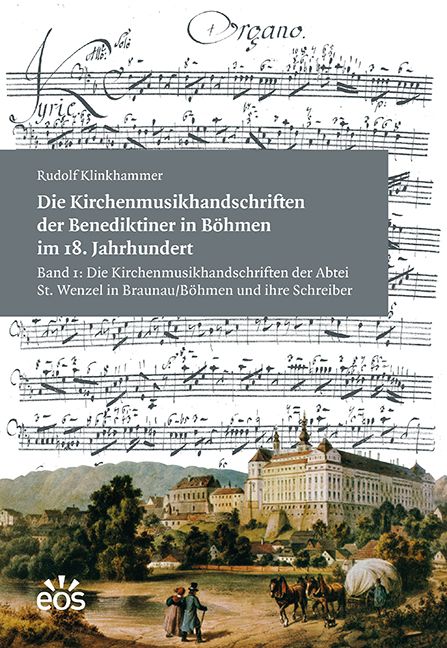 Produktbild: Die Kirchenmusikhandschriften der Benediktiner in B&ouml;hmen im 18. Jahrhundert