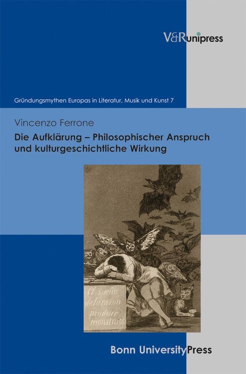 Produktbild: Die Aufklärung – Philosophischer Anspruch und kulturgeschichtliche Wirkung