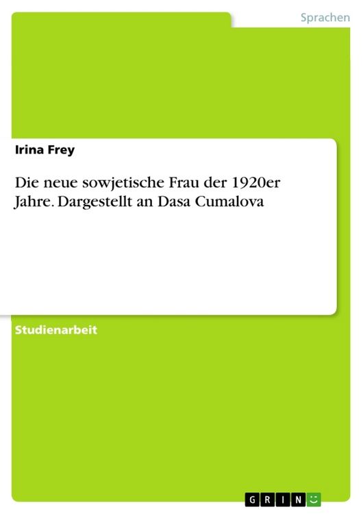 Produktbild: Die neue sowjetische Frau der 1920er Jahre. Dargestellt an Dasa Cumalova