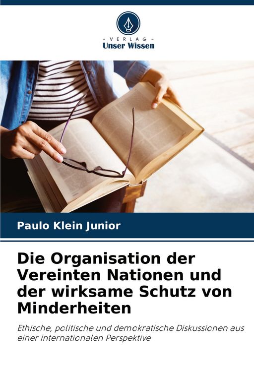 Produktbild: Die Organisation der Vereinten Nationen und der wirksame Schutz von Minderheiten