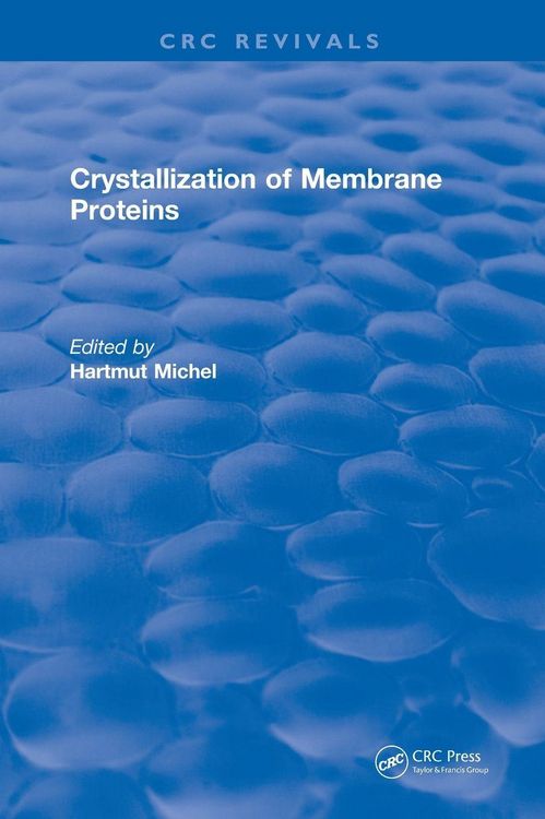 Produktbild: Crystallization of Membrane Proteins