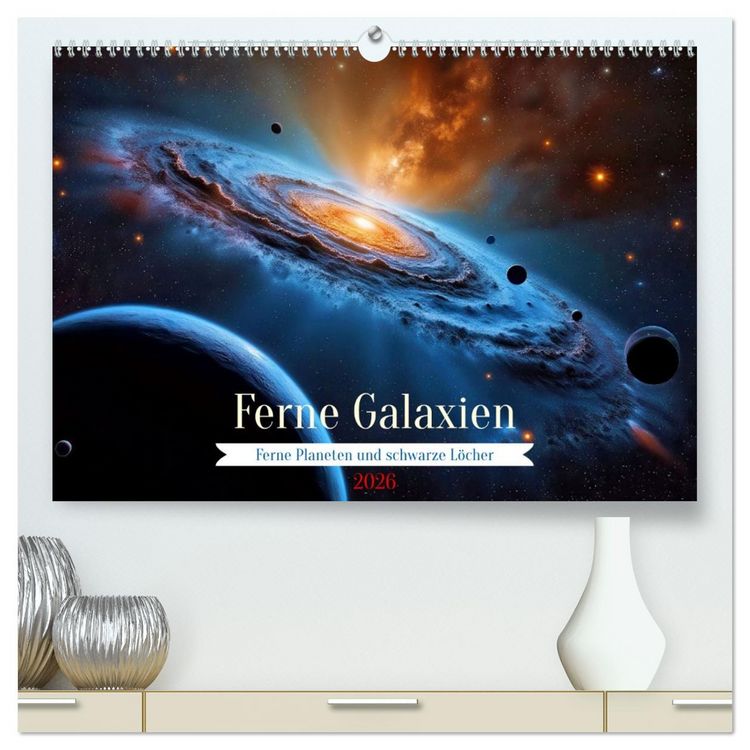 Produktbild: Ferne Galaxien (hochwertiger Premium Wandkalender 2026 DIN A2 quer), Kunstdruck in Hochglanz