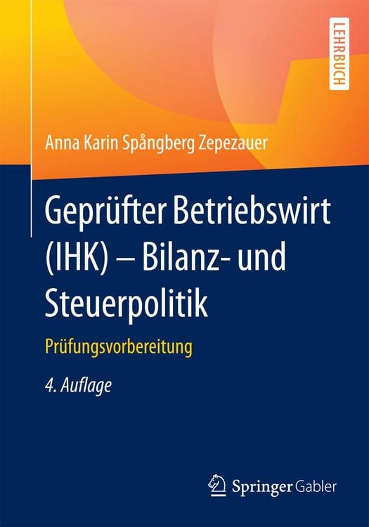 Produktbild: Gepr&uuml;fter Betriebswirt (IHK) - Bilanz- und Steuerpolitik