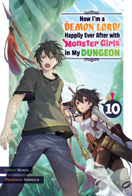 Produktbild: Now I'm a Demon Lord! Happily Ever After with Monster Girls in My Dungeon: Volume 10
