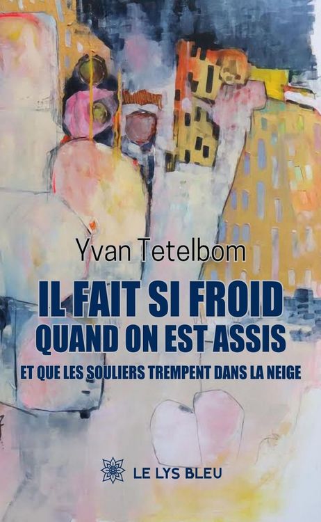 Produktbild: Il fait si froid quand on est assis et que les souliers trempent dans la neige