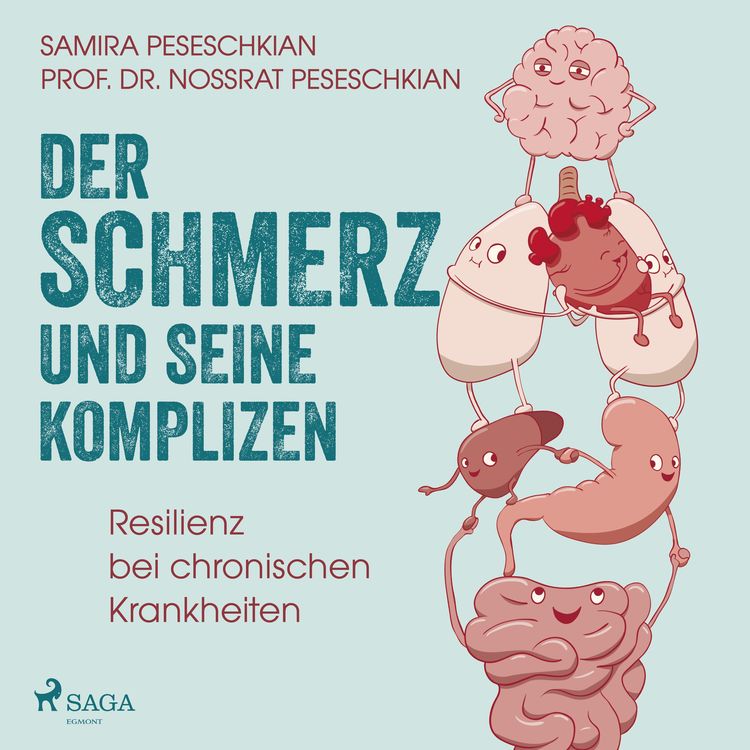 Produktbild: Der Schmerz und seine Komplizen - Resilienz bei chronischen Krankheiten