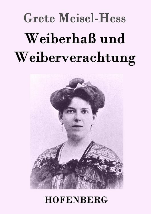Produktbild: Weiberha&szlig; und Weiberverachtung