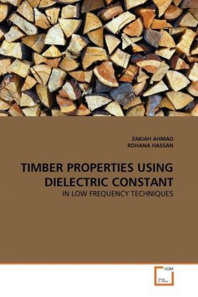 Produktbild: AHMAD, Z: TIMBER PROPERTIES USING DIELECTRIC CONSTANT