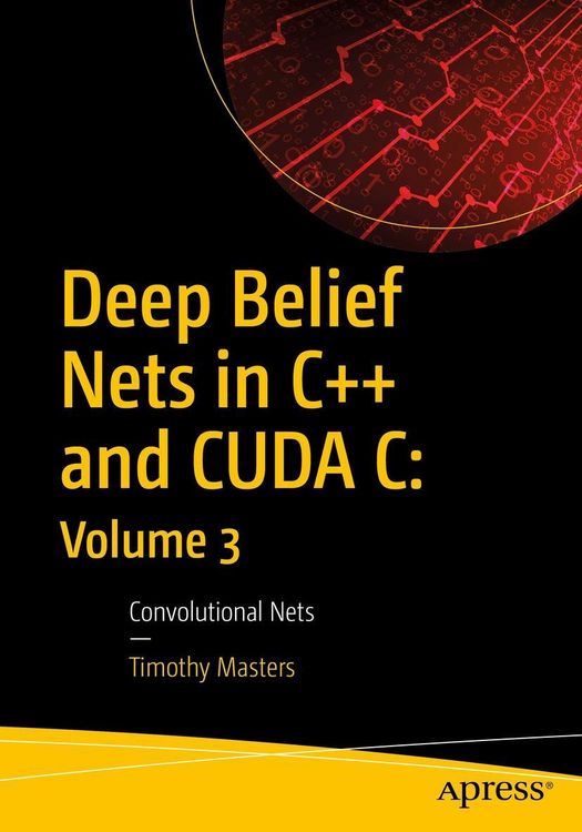 Produktbild: Deep Belief Nets in C++ and CUDA C: Volume 3