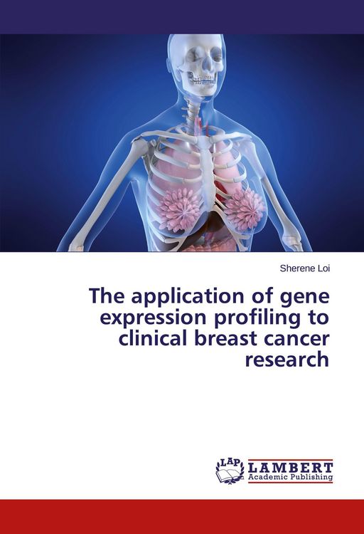 Produktbild: The application of gene expression profiling to clinical breast cancer research
