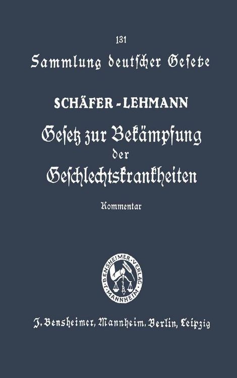 Produktbild: Gesetz zur Bek&auml;mpfung der Geschlechtskrankheiten vom 18. Februar 1927