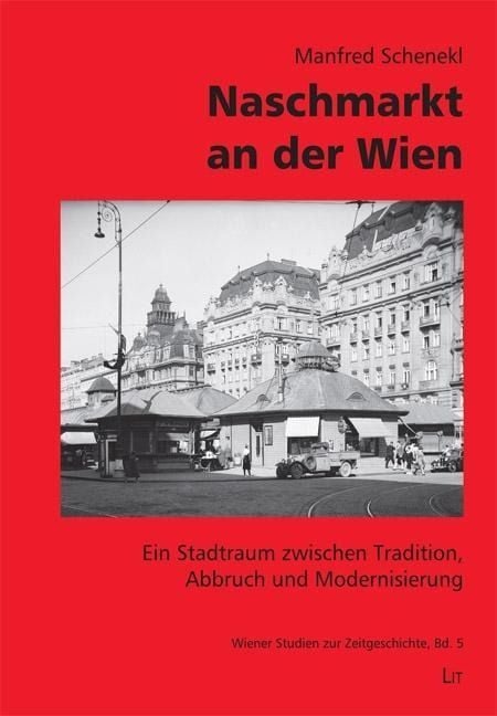 Produktbild: Schenekl, M: Naschmarkt an der Wien