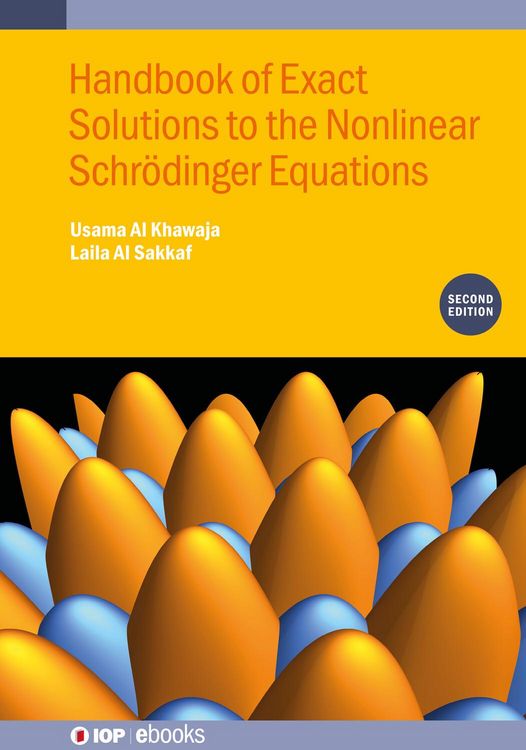 Produktbild: Handbook of Exact Solutions to the Nonlinear Schr&ouml;dinger Equations (Second Edition)