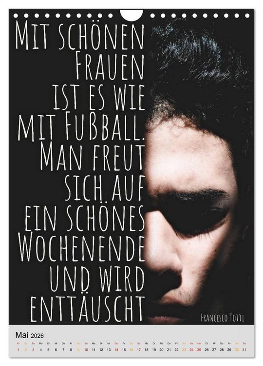 Produktbild: Ich mag Fu&szlig;ball&hellip; und vielleicht drei Leute. Spr&uuml;che und Weisheiten vom Spielfeldrand (Wandkalender 2026 DIN A4 hoch), CALVENDO Monatskalender