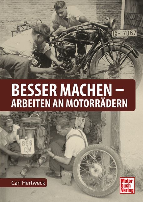 Produktbild: Besser machen - Arbeiten an Motorr&auml;dern