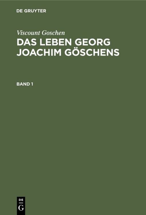 Produktbild: Das Leben Georg Joachim G&ouml;schens. Band 1