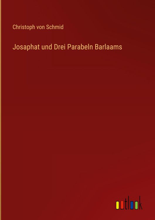 Produktbild: Josaphat und Drei Parabeln Barlaams