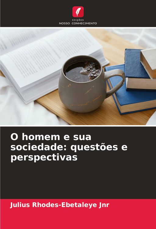 Produktbild: O homem e sua sociedade: quest&otilde;es e perspectivas