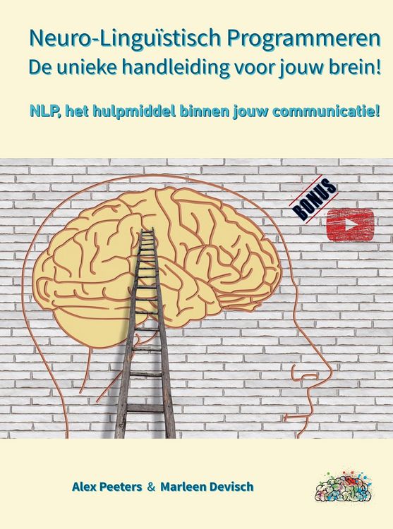 Produktbild: Neuro-Lingu&iuml;stisch Programmeren, de unieke handleiding voor jouw brein!