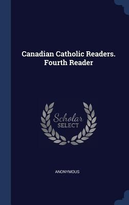 Produktbild: Canadian Catholic Readers. Fourth Reader
