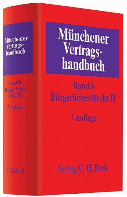 Produktbild: M&uuml;nchener Vertragshandbuch Bd. 6: B&uuml;rgerliches Recht II