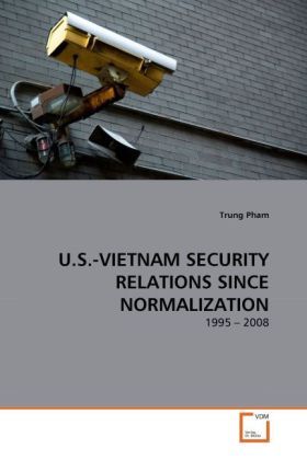 Produktbild: Pham, T: U.S.-Vietnam Security Relations Since Normalization