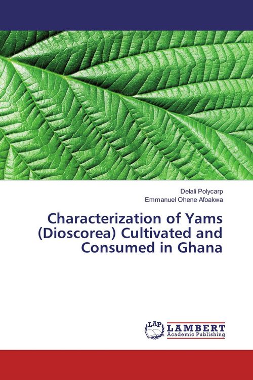 Produktbild: Characterization of Yams (Dioscorea) Cultivated and Consumed in Ghana