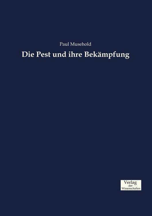 Produktbild: Die Pest und ihre Bek&auml;mpfung