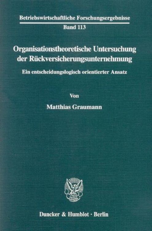 Produktbild: Organisationstheoretische Untersuchung der Rückversicherungsunternehmung.