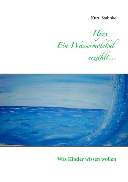 Produktbild: Hyox - Ein Wassermolek&uuml;l erz&auml;hlt...