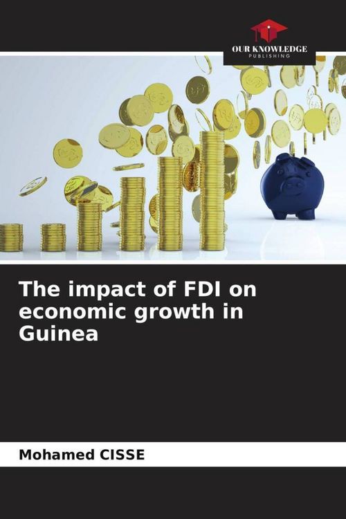 Produktbild: The impact of FDI on economic growth in Guinea