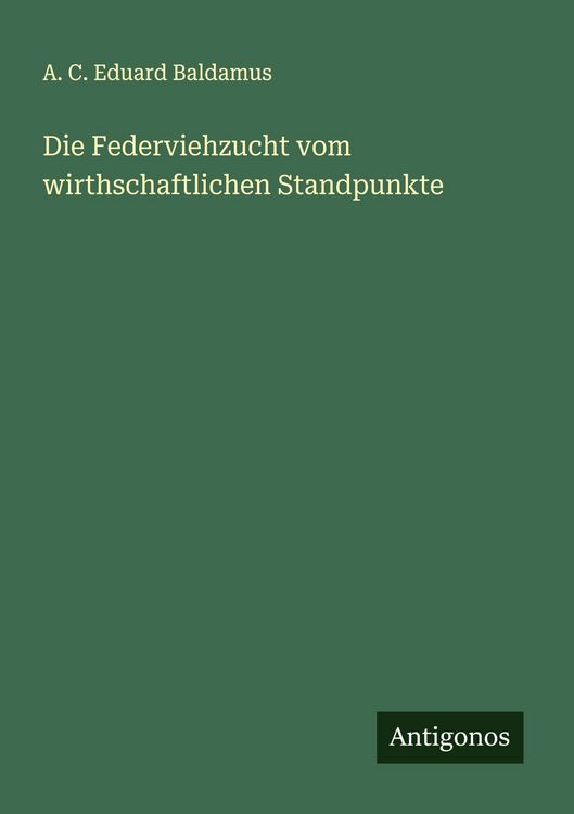 Produktbild: Die Federviehzucht vom wirthschaftlichen Standpunkte